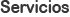 Servicios